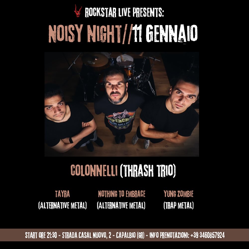 Sabato 11 gennaio i Colonnelli per la Noisy Night al Rockstar di Capalbio