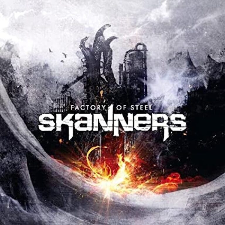 SKANNERS – Factory of Steel