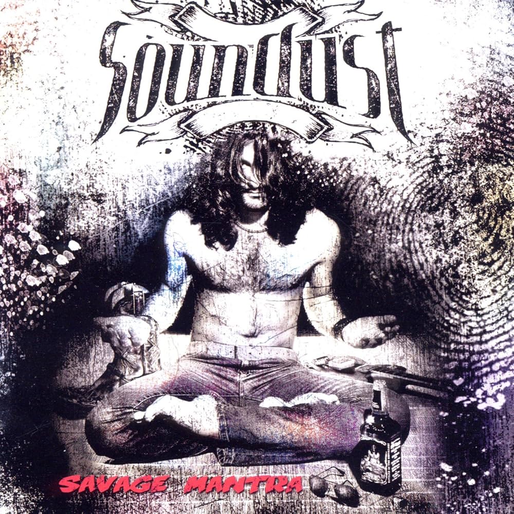 SOUNDUST – Savage Mantra