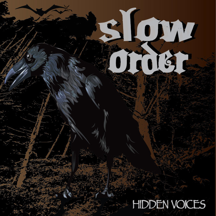 SLOW ORDER – Hidden Voices