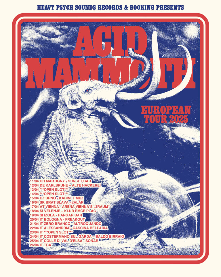 Heavy Psych Sounds Records&Booking to announce ACID MAMMOTH European Tour 2025 !!!