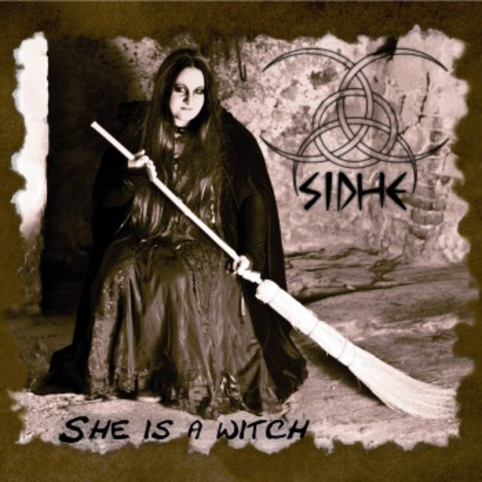 SIDHE – She is a Witch