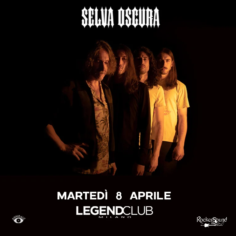 SELVA OSCURA in concerto a MILANO: martedì 8 aprile al Legend Club. Biglietti disponibili da oggi