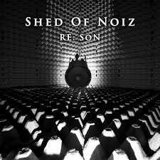 SHED OF NOIZ – Re:Son