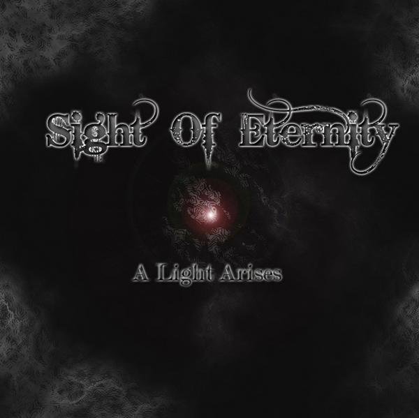 SIGHT OF ETERNITY – A Light Arises