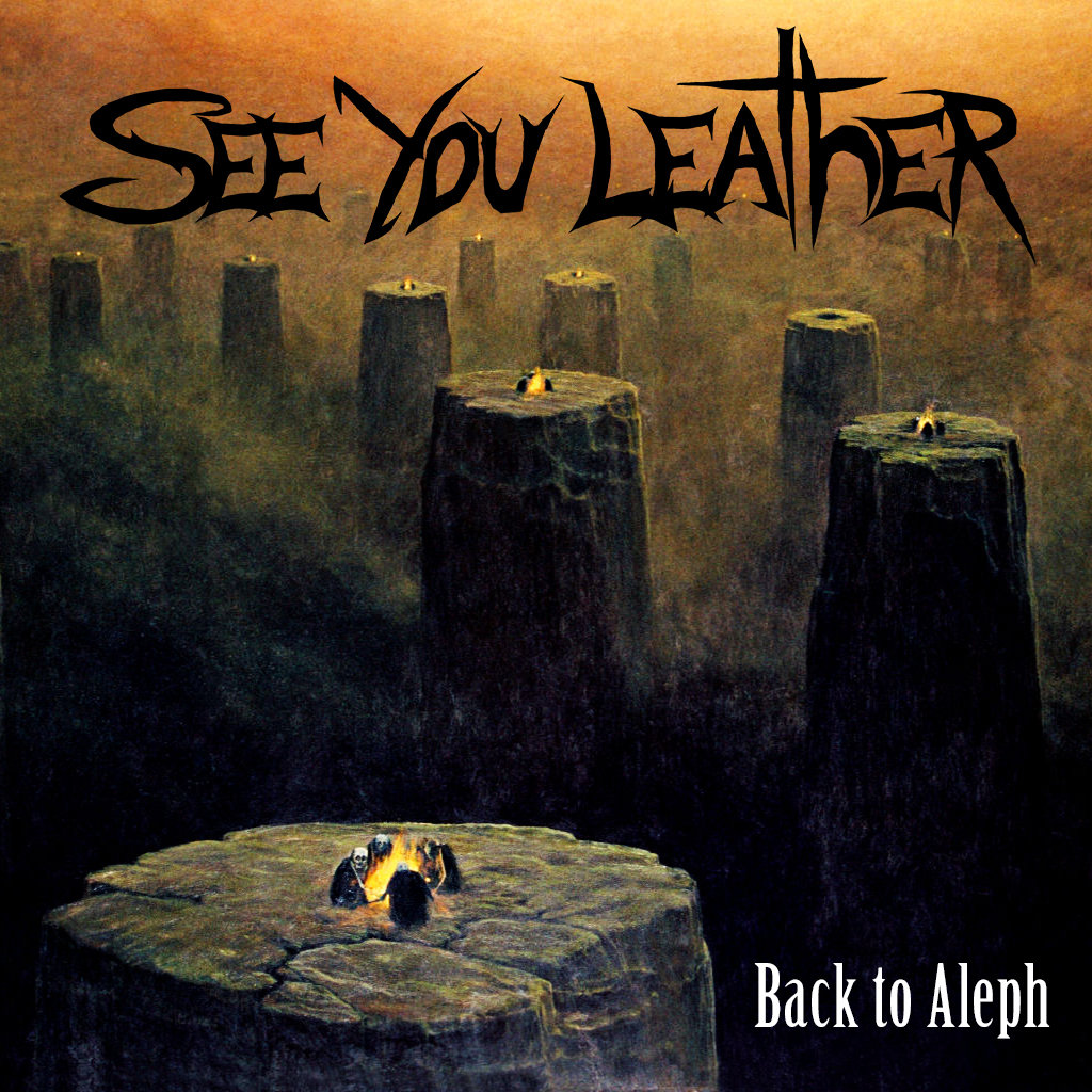 SEE YOU LEATHER – Back To Aleph